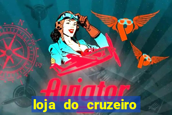 loja do cruzeiro no itau power shopping